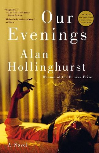 Alan hollinghurst our evenings - alan,