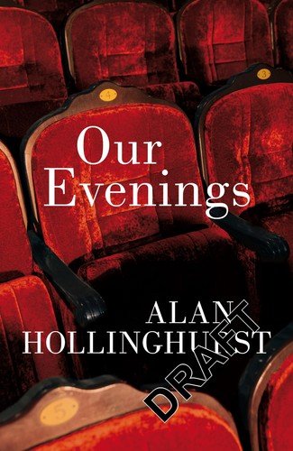 Our evenings alan hollinghurst - our,